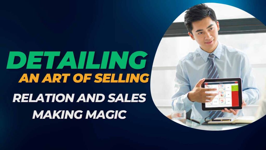 MR Detailing an art of selling